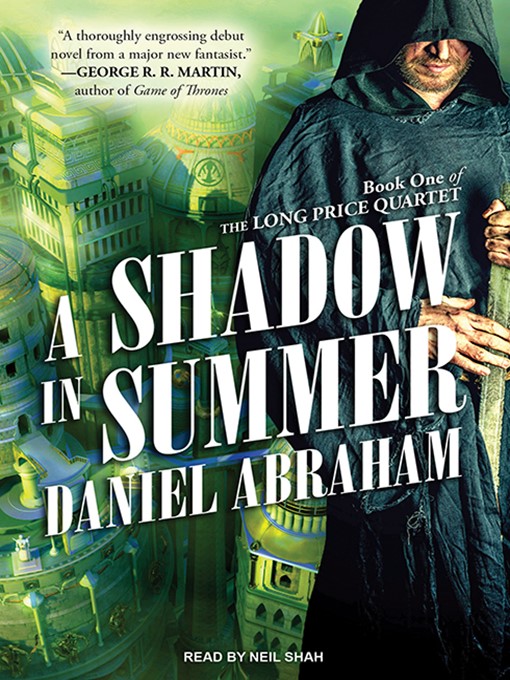 Title details for A Shadow in Summer by Daniel Abraham - Available